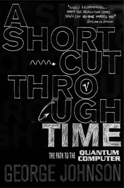 Book cover of: Shortcut Through Time. By: George Johnson