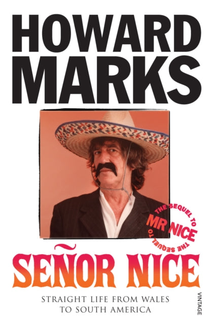 Book cover of: Senor Nice. By: Howard Marks