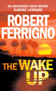 Book cover of: Wake Up. By: Robert Ferrigno