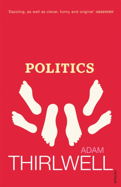 Book cover of: Politics. By: Adam Thirlwell