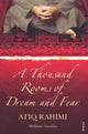 Book cover of: Thousand Rooms of Dream and Fear. By: Atiq Rahimi