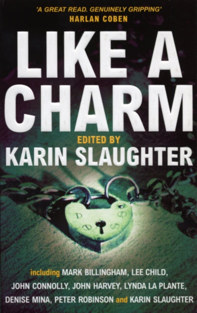Book cover of: Like A Charm. By: Karin Slaughter