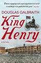 Book cover of: King Henry. By: Douglas Galbraith
