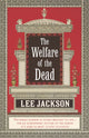Book cover of: Welfare Of The Dead. By: Lee Jackson