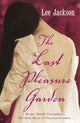 Book cover of: Last Pleasure Garden. By: Lee Jackson