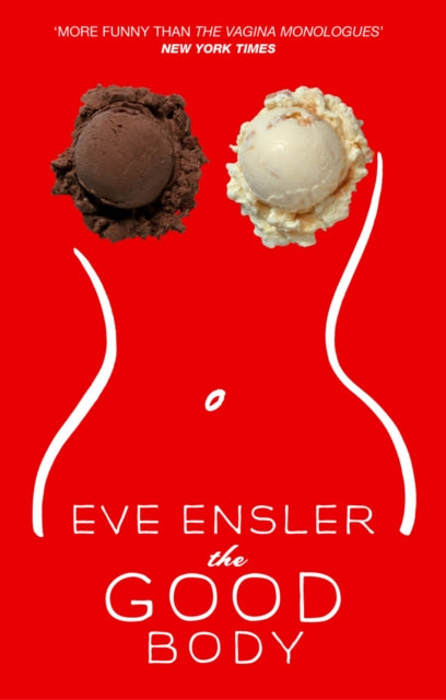 Book cover of: Good Body. By: Eve Ensler