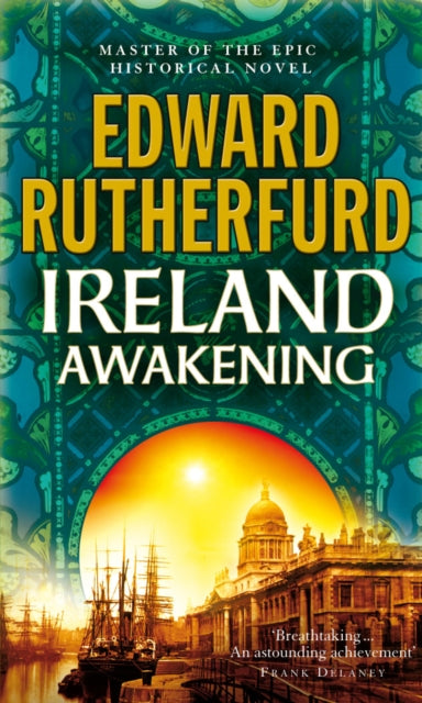 Book cover of: Ireland: Awakening. By: Edward Rutherford