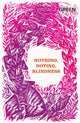 Book cover of: Nothing, Doting, Blindness