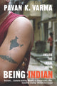 Book cover of: Being Indian. By: Pavan K. Varma