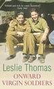 Book cover of: Onward Virgin Soldiers. By: Leslie Thomas