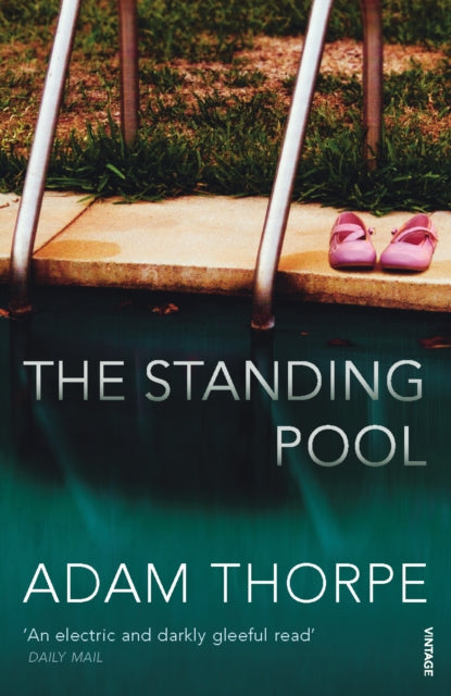 Book cover of: Standing Pool. By: Adam Thorpe