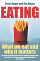 Book cover of: Eating. By: Peter Singer