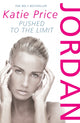 Book cover of: Jordan: Pushed to the Limit. By: Katie Price