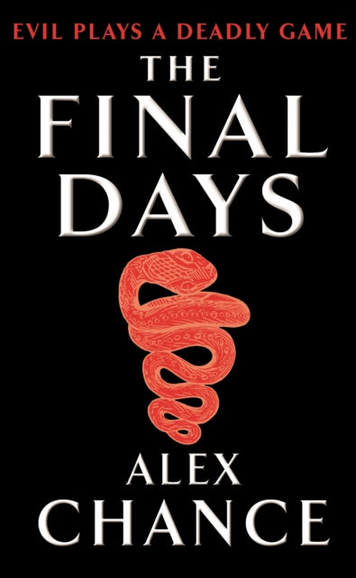 Book cover of: Final Days. By: Alex Chance