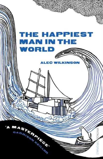 Book cover of: Happiest Man in the World. By: Alec Wilkinson