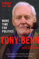 Book cover of: More Time for Politics. By: Tony Benn