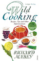 Book cover of: Wild Cooking. By: Richard Mabey