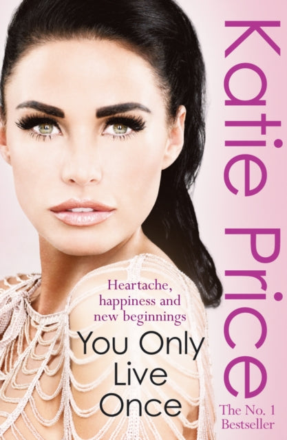 Book cover of: You Only Live Once. By: Katie Price