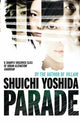 Book cover of: Parade. By: Shūichi Yoshida