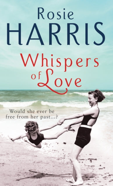 Book cover of: Whispers of Love. By: Rosie Harris