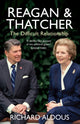 Book cover of: Reagan and Thatcher. By: Richard Aldous
