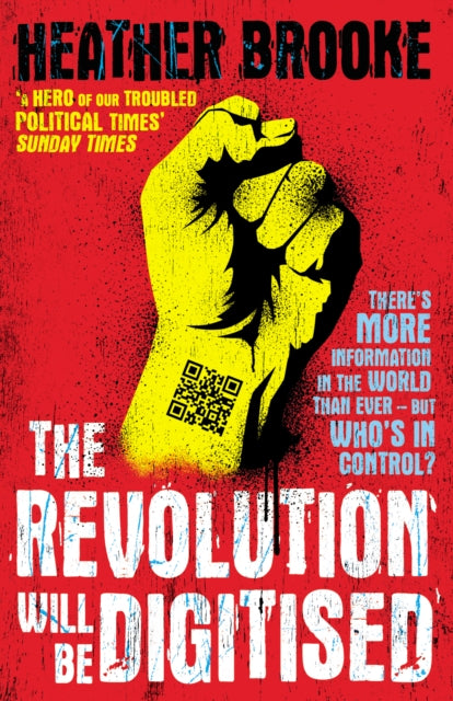 Book cover of: Revolution will be Digitised. By: Heather Brooke