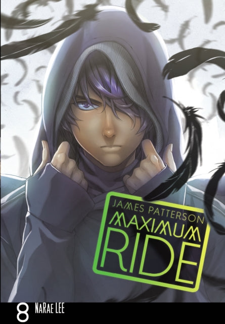 Book cover of: Maximum Ride: Manga Volume 8. By: James Patterson