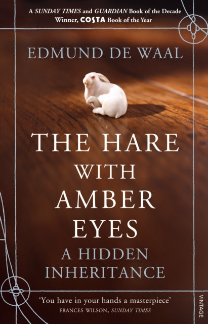 Hare With Amber Eyes, The #1 Sunday Times Bestseller 9780099539551 Edmund De Waal