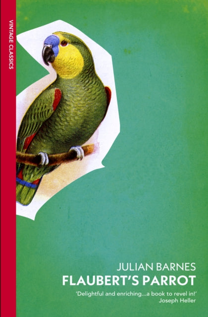 Book cover of: Flaubert's Parrot. By: Julian Barnes