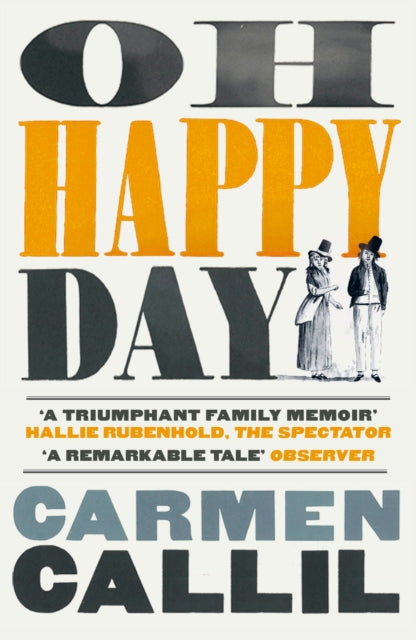 Book cover of: Oh Happy Day. By: Carmen Callil