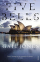 Book cover of: Five Bells. By: Gail Jones