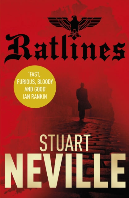 Book cover of: Ratlines. By: Stuart Neville