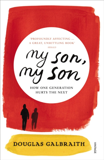 Book cover of: my son, my son. By: Douglas Galbraith