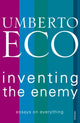 Book cover of: Inventing the Enemy. By: Umberto Eco