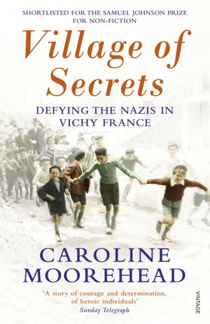 Village of Secrets, Defying the Nazis in Vichy France