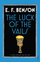 Book cover of: Luck of the Vails. By: E. F. Benson