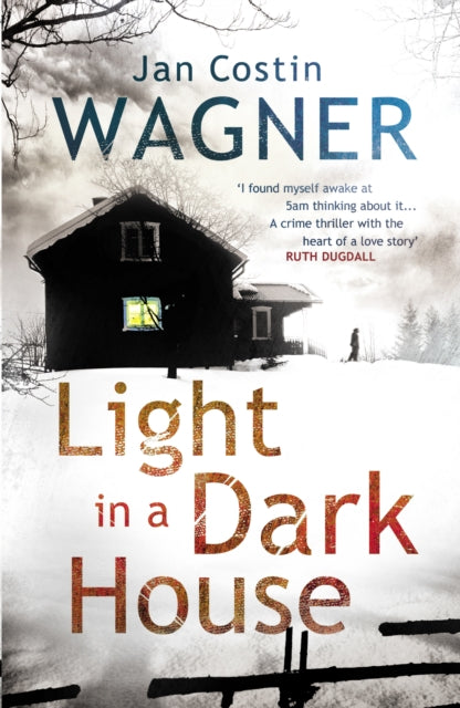 Book cover of: Light in a Dark House. By: Jan Costin Wagner