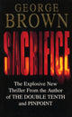 Book cover of: Sacrifice. By: George Brown