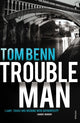Book cover of: Trouble Man. By: Tom Benn