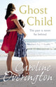 Book cover of: Ghost Child. By: Caroline Overington