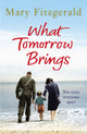 Book cover of: What Tomorrow Brings. By: Mary Fitzgerald