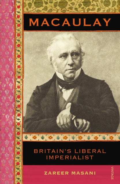 Book cover of: Macaulay. By: Zareer Masani