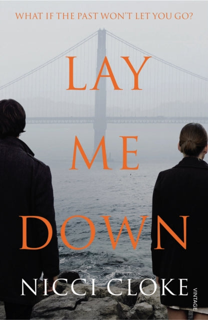 Book cover of: Lay Me Down. By: Nicci Cloke