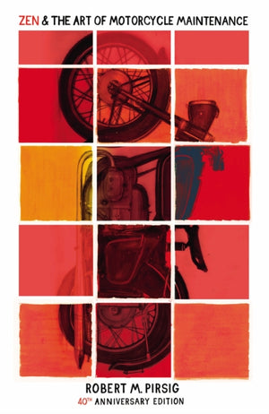Zen and the Art of Motorcycle Maintenance, 40th Anniversary Edition
