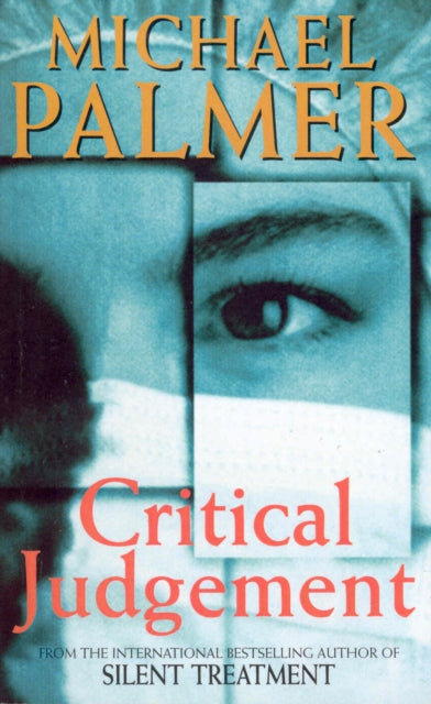 Book cover of: Critical Judgement. By: Michael Palmer