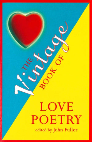 The Vintage Book Of Love Poetry