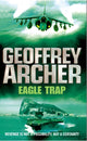 Book cover of: Eagle Trap. By: Geoffrey Archer