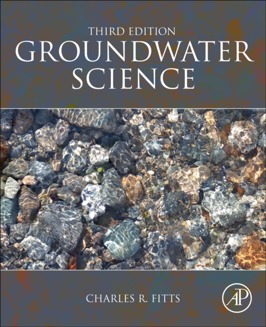 Book cover of: Groundwater Science. By: Charles R. Fitts