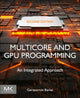 Book cover of: Multicore and GPU Programming. By: Gerassimos Barlas