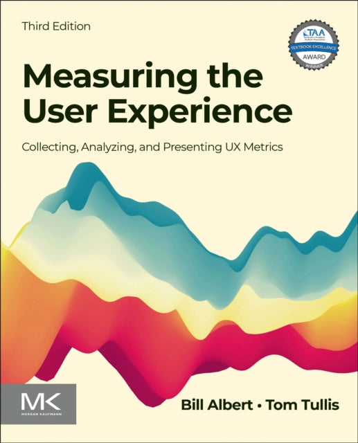 Book cover of: Measuring the User Experience. By: William Albert
